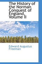 The History of the Norman Conquest of England, Volume II