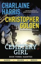 Haunted: Cemetery Girl Book 3