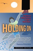 Holding On: The Story of a Rape Survival in Light of God's Grace