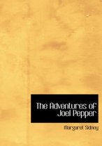 The Adventures of Joel Pepper