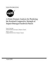 A Finite Element Analysis for Predicting the Residual Compressive Strength of Impact-Damaged Sandwich Panels