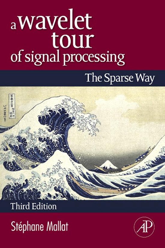 Boek: 'A Wavelet Tour of Signal Processing - The Sparse Way', derde editie door Stéphane Mallat, met op de voorkant een Japanse prent van golven en boten.