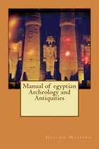 Manual of Egyptian Archeology and Antiquities