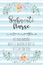 Subacute Nurse