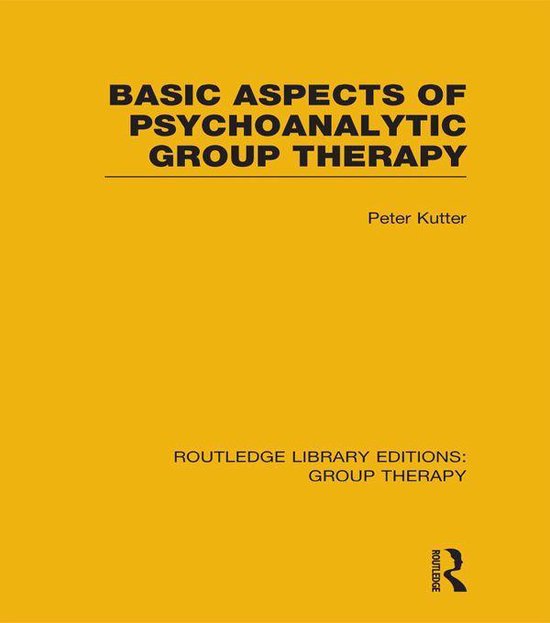 Basic Aspects of Psychoanalytic Group Therapy (Rle - cover