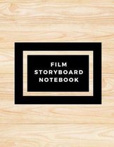 Film Storyboard Notebook: Film Notebook Clapperboard and Frame Sketchbook Template Panel Pages for Storytelling Story Drawing & 4 Frames Per Pag