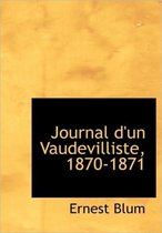 Journal D'Un Vaudevilliste, 1870-1871