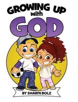 Growing Up with God