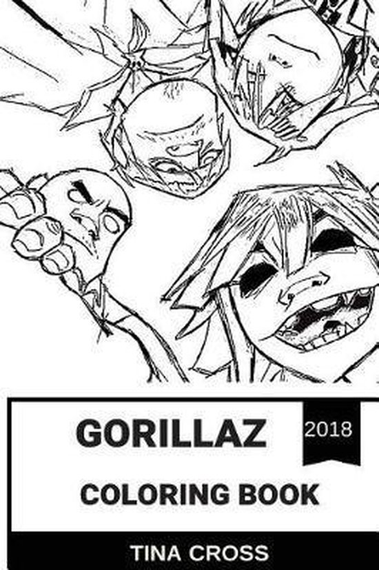 Gorillaz Coloring Book, Tina Cross | 9781724711212 | Boeken | bol.com