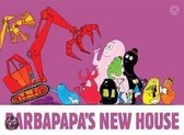 Barbapapa's New House