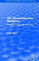 Routledge Revivals: The Shakespearean Metaphor (1990)