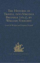 The Historie of Travell into Virginia Britania (1612), by William Strachey, gent