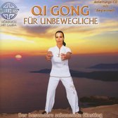 Qi Gong Fur Unbewegliche