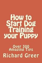 How to Start Dog Training Your Puppy