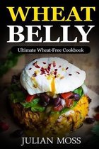 The Revolutionary Wheat Belly Diet(c)- Wheat Belly