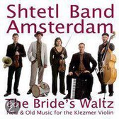 The Bride's Waltz: New & Old Music for the Klezmer Violin