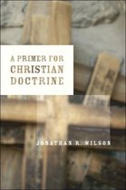 A Primer for Christian Doctrine