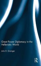 Great Power Diplomacy in the Hellenistic World