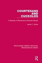 Routledge Library Editions: Renaissance Drama - Courtesans and Cuckolds