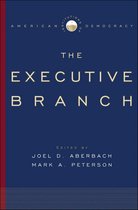 Institutions of American Democracy - The Executive Branch