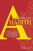 A-Z Guide To The Ahadith