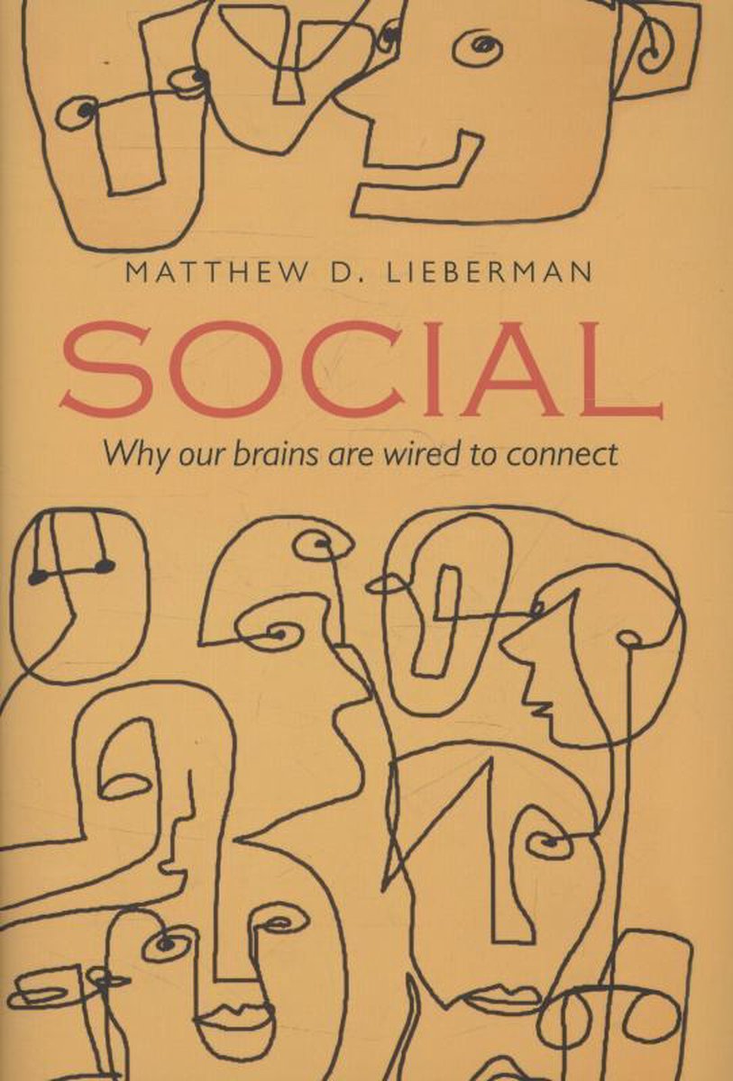 Omslag van Social How Our Brains Are Wired To Con