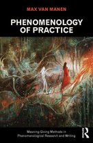 Phenomenology of Practice - Phenomenology of Practice