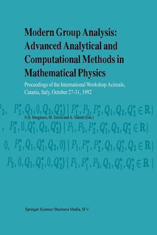 Modern Group Analysis: Advanced Analytical and Computational Methods in Mathematical Physics