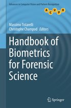 Advances in Computer Vision and Pattern Recognition - Handbook of Biometrics for Forensic Science