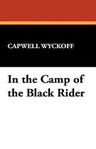 In the Camp of the Black Rider