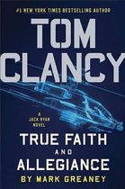 TOM CLANCY TRUE FAITH & ALLEGI