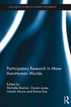 Routledge Studies in Human Geography - Participatory Research in More-than-Human Worlds