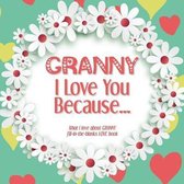 Granny, I Love You Because