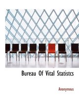 Bureau of Vital Statistcs