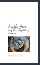 Brockden Brown and the Rights of Women