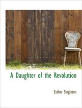 A Daughter of the Revolution