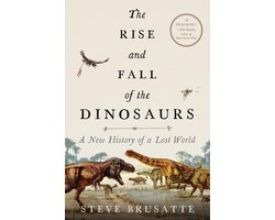 Omslag van The Rise and Fall of the Dinosaurs