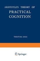 Aristotle's Theory of Practical Cognition
