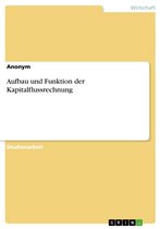Aufbau und Funktion der Kapitalflussrechnung