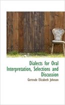 Dialects for Oral Interpretation, Selections and Discussion