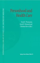 International Library of Ethics, Law, and the New Medicine 7 - Personhood and Health Care