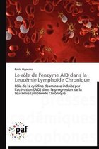 Le rôle de l'enzyme AID dans la Leucémie Lymphoïde Chronique