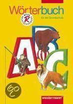 Wörterbuch für die Grundschule. Allgemeine Ausgabe