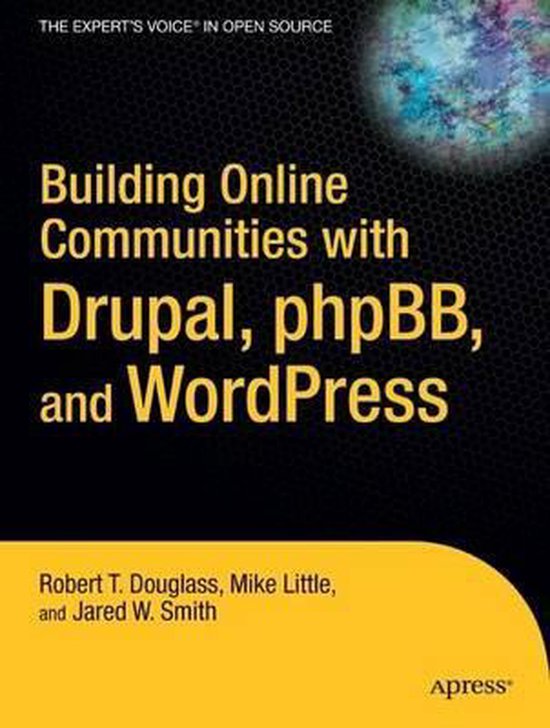 Building Online Communities With Drupal, phpBB, And WordPres ... - cover