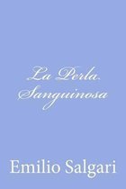 La Perla Sanguinosa