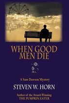 When Good Men Die