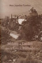 Making a Garden on a Greek Hillside