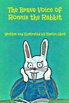 The Brave Voice of Ronnie the Rabbit