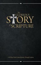 The Glorious Story of Scripture