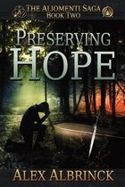 Aliomenti Saga- Preserving Hope (The Aliomenti Saga - Book 2)